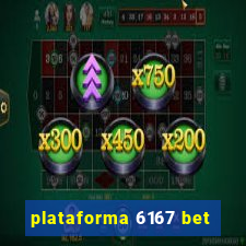 plataforma 6167 bet