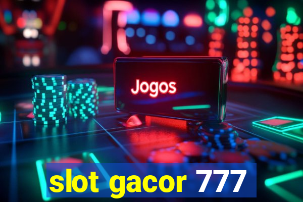 slot gacor 777