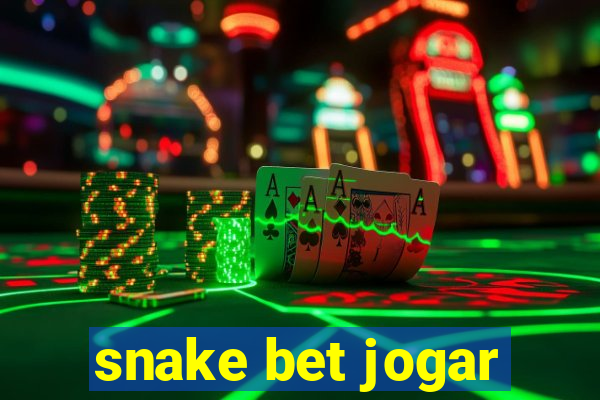 snake bet jogar