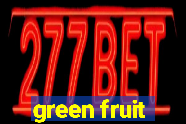 green fruit