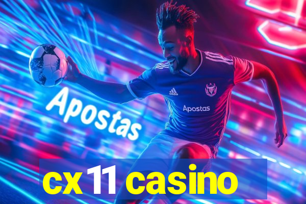 cx11 casino