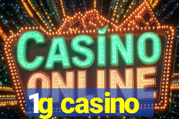 1g casino