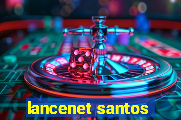 lancenet santos