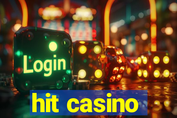 hit casino