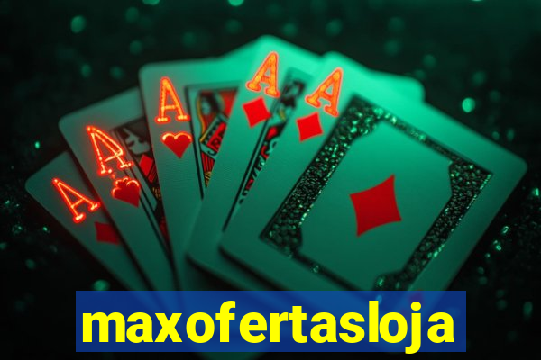 maxofertasloja