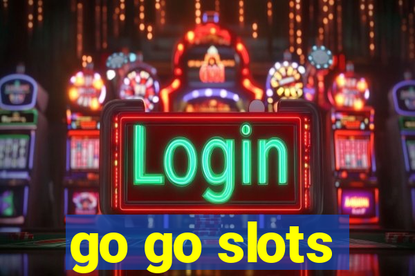 go go slots