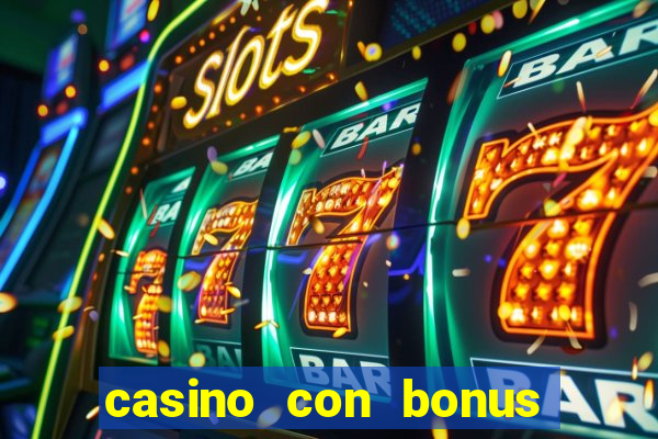 casino con bonus di benvenuto senza deposito aams