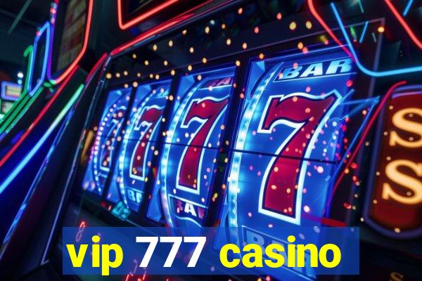 vip 777 casino