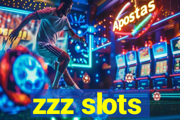 zzz slots