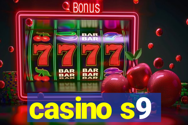 casino s9