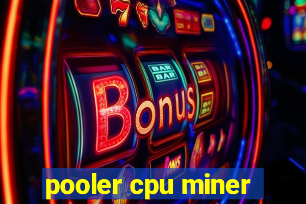 pooler cpu miner