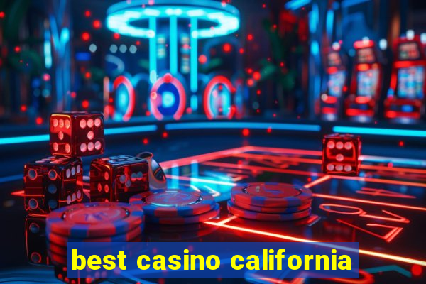 best casino california