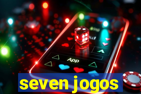 seven jogos