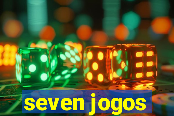 seven jogos