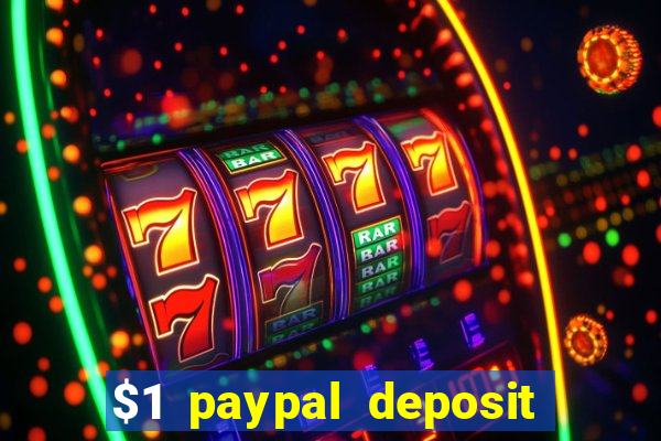 $1 paypal deposit casino nz real money