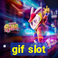 gif slot