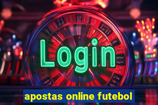 apostas online futebol