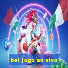 bet jogo ao vivo