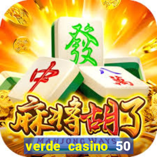 verde casino 50 rodadas gr谩tis