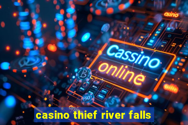 casino thief river falls