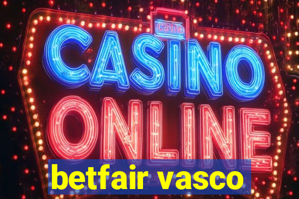 betfair vasco