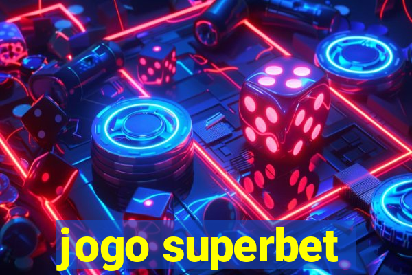 jogo superbet