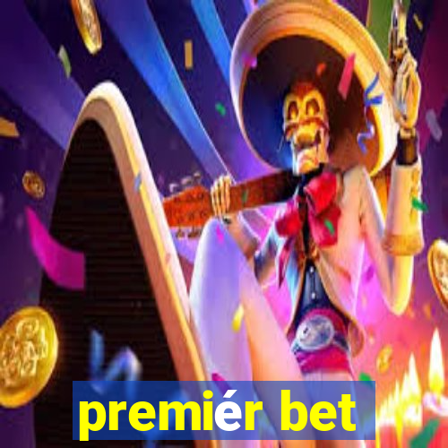 premiér bet