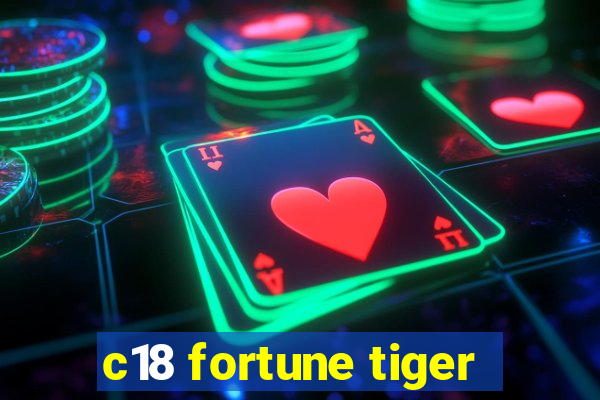 c18 fortune tiger