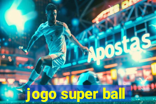 jogo super ball