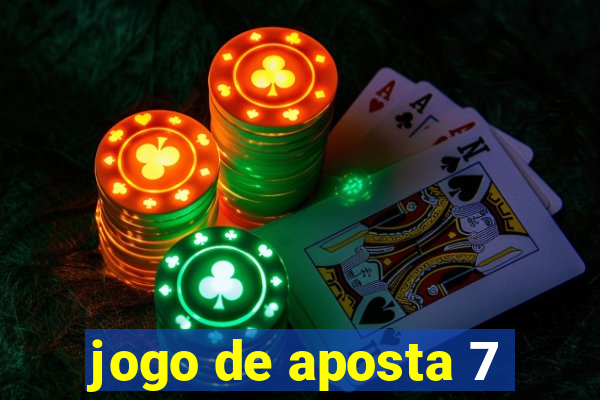 jogo de aposta 7