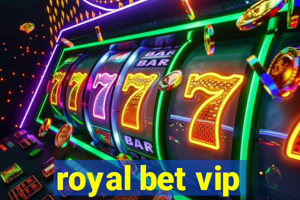 royal bet vip