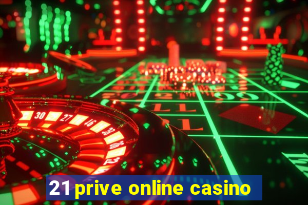 21 prive online casino