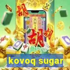 kovoq sugar