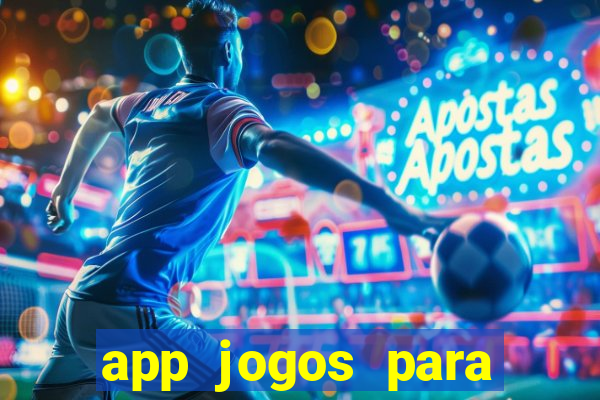 app jogos para ganhar dinheiro