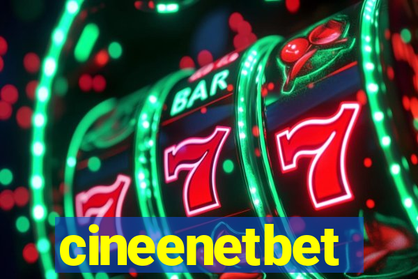 cineenetbet