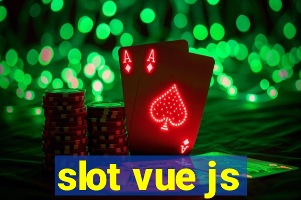 slot vue js