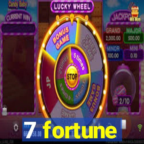 7 fortune