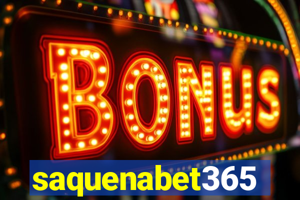 saquenabet365