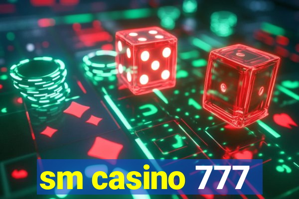 sm casino 777