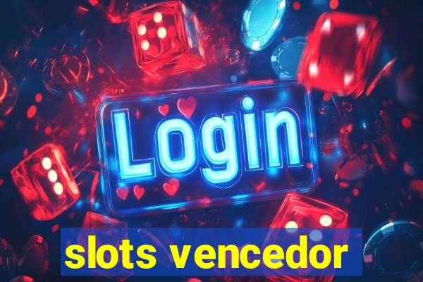 slots vencedor