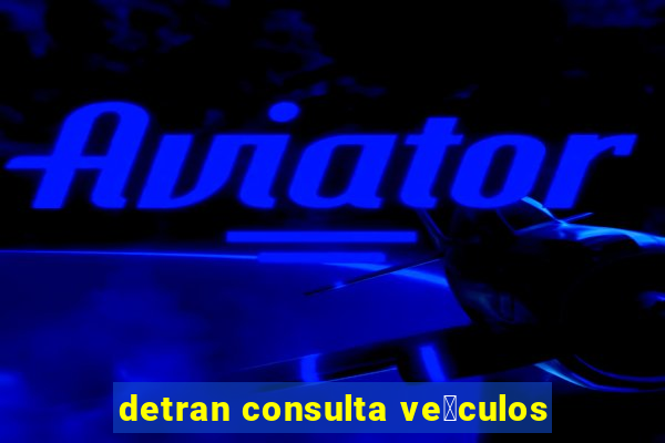 detran consulta ve铆culos