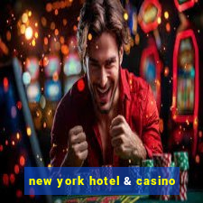 new york hotel & casino