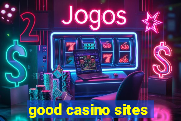 good casino sites