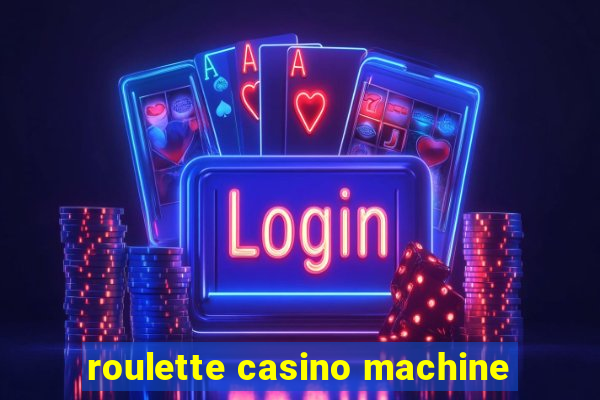 roulette casino machine