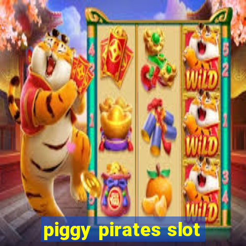 piggy pirates slot