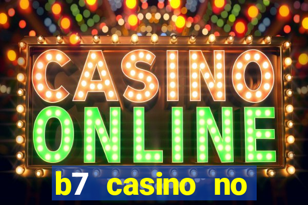 b7 casino no deposit bonus