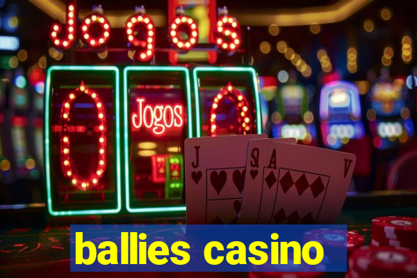 ballies casino