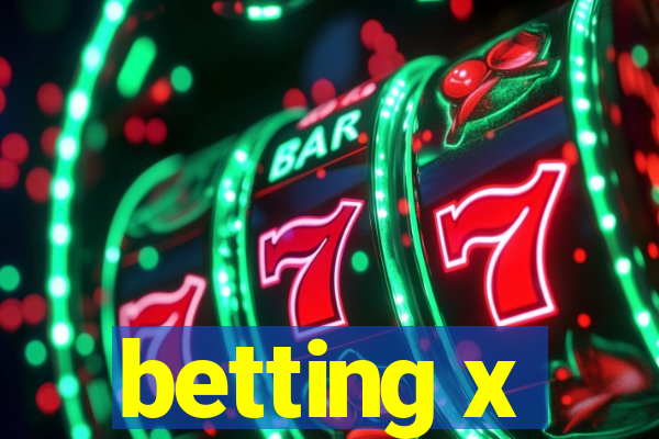 betting x