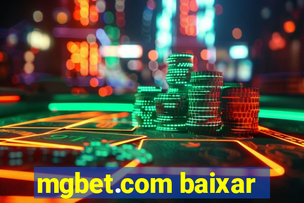 mgbet.com baixar