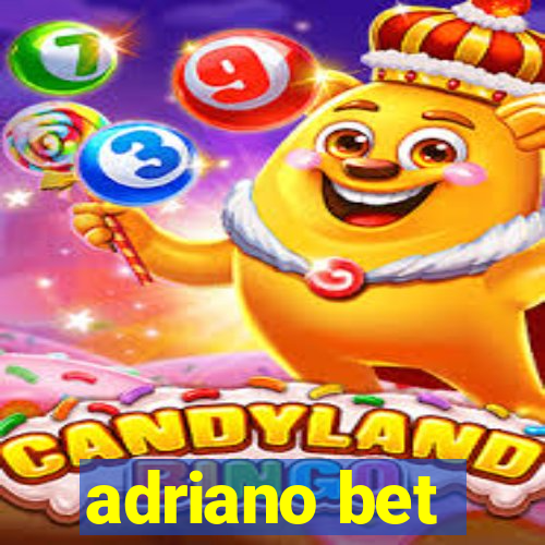 adriano bet